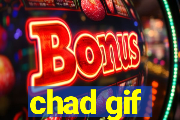 chad gif
